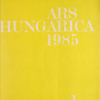 Ars Hungarica 1985